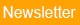 Bestellen Sie unseren Newsletter